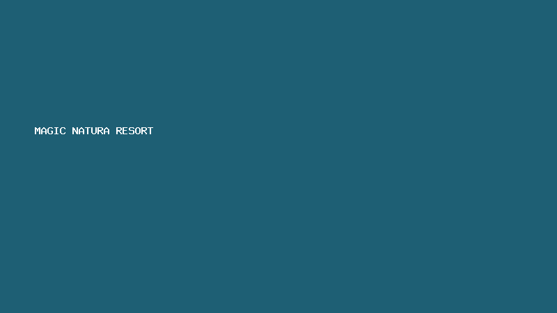 Magic Natura Resort